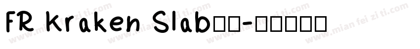 FR Kraken Slab字体字体转换